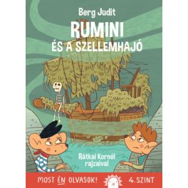   Berg Judit - Rumini és a szellemhajó - Most én olvasok! 4. szint