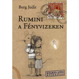 Berg Judit - Rumini a Fényvizeken
