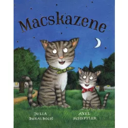Julia Donaldson,  Axel Scheffler - Macskazene