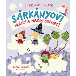 Czernák Eszter - Sárkányovi - Irány a nagycsoport! 