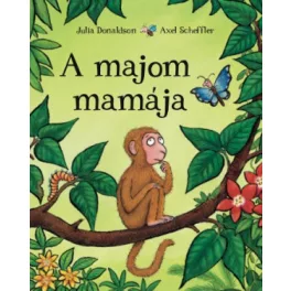 Julia Donaldson - A majom mamája