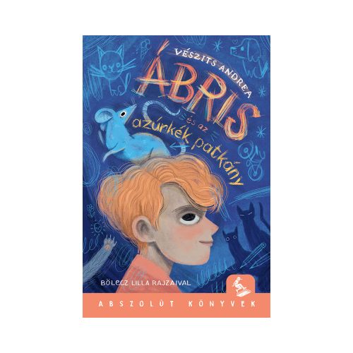 Vészits Andrea - Ábris és az azúrkék patkány