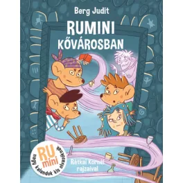 Berg Judit - Rumini Kővárosban