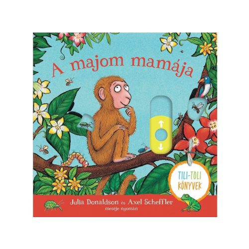 A majom mamája - Tili- toli könyv