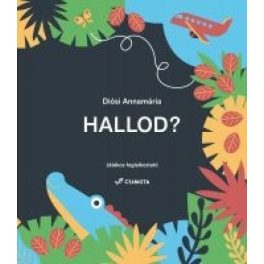 Diósi Annamária - Hallod? – Játékos foglalkoztató