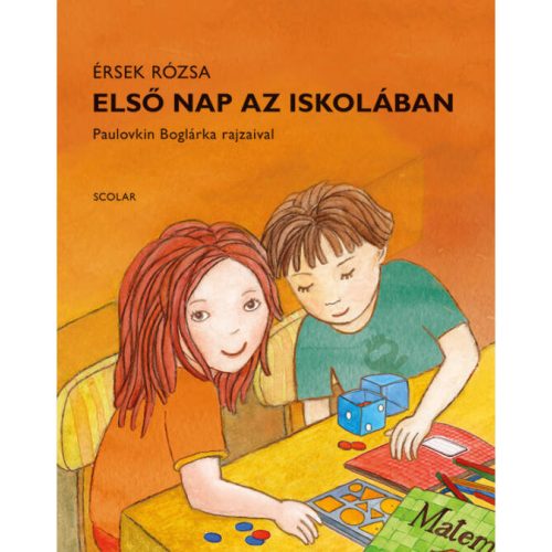 Érsek Rózsa - Első nap az iskolában