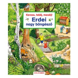   Susanne Gernhäuser - Keress, találj, mesélj! Erdei nagy böngésző