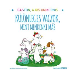   Gaston, a kis unikornis – Különleges vagyok, mint mindenki más