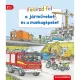 Fedezd fel a járműveket és munkagépeket