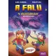 A Végzetsárkány birodalmában (A falu 4.)