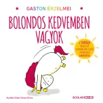 Aurélie Chien Chow Chine - Gaston érzelmei - Bolondos kedvemben vagyok 