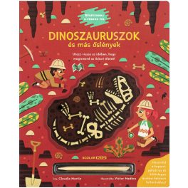   Dinoszauruszok és más őslények – Régészkedj és fedezz fel!