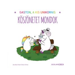 Gaston, a kis unikornis - Köszönetet mondok