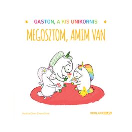 Gaston, a kis unikornis - Megosztom, amim van
