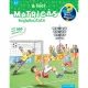 A foci (Mit? Miért? Hogyan? Matricás foglalkoztató)