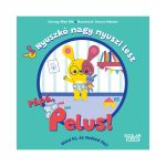 Nyuszkó nagy nyuszi lesz – Pápá, pelus!