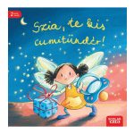 Szia, te kis cumitündér!