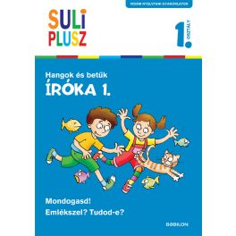 Tessloff-Babilon - SULI PLUSZ Íróka 1. - Hangok és betűk