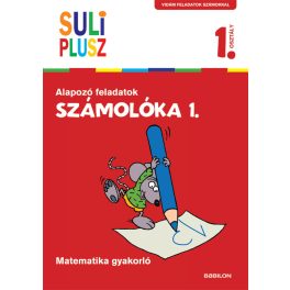  Tessloff-Babilon - SULI PLUSZ Számolóka 1. - Alapozó feladatok első osztályosoknak
