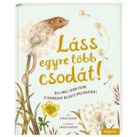 Tessloff-Babilon - Láss egyre több csodát! – Állj meg, vedd észre a természet rejtett pillanatait!