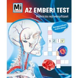   Tessloff-Babilon - Mi MICSODA Matricás rejtvényfüzet – Az emberi test