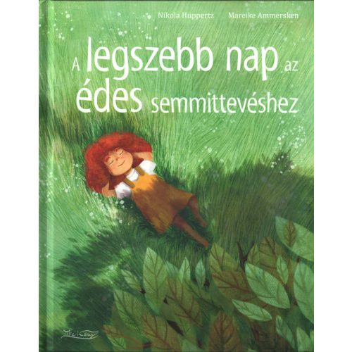 A legszebb nap az édes semmittevéshez