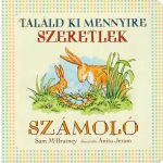 Sam McBratney - Találd ki mennyire szeretlek - Számoló - Lapozó