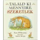 Sam McBratney - Találd ki mennyire szeretlek